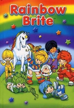 brite rainbow|Rainbow Brite (1984 TV series) .